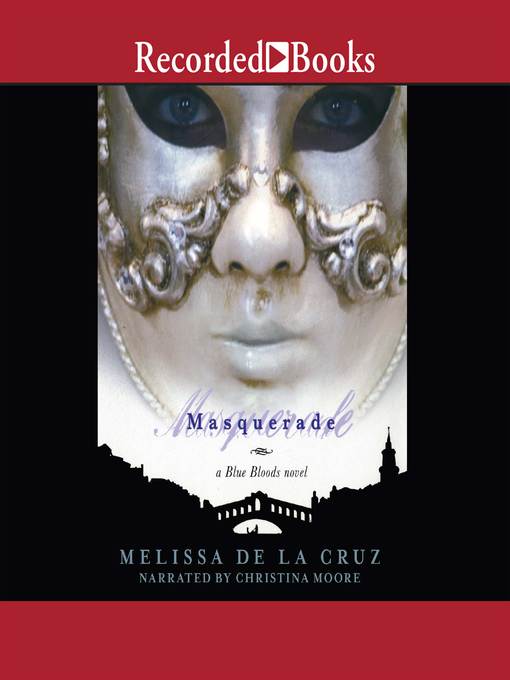 Title details for Masquerade by Melissa De La Cruz - Available